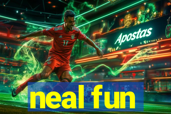 neal fun